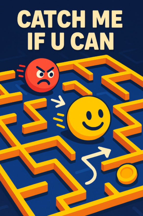Catch Me If U Can