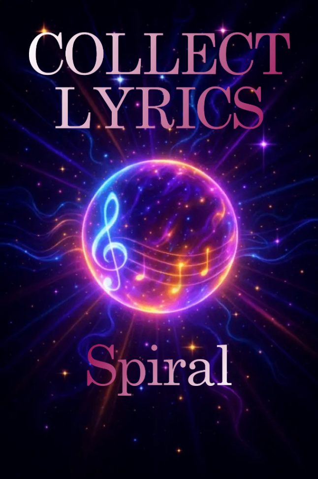 Collect Lyrics -Spiral